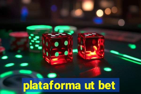 plataforma ut bet